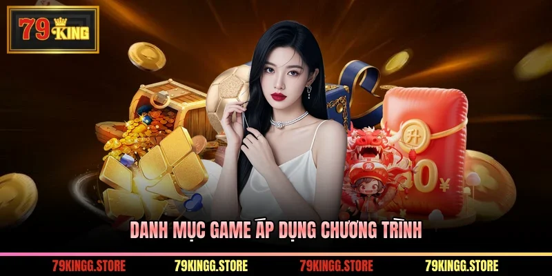 Danh mục game áp dụng chương trình