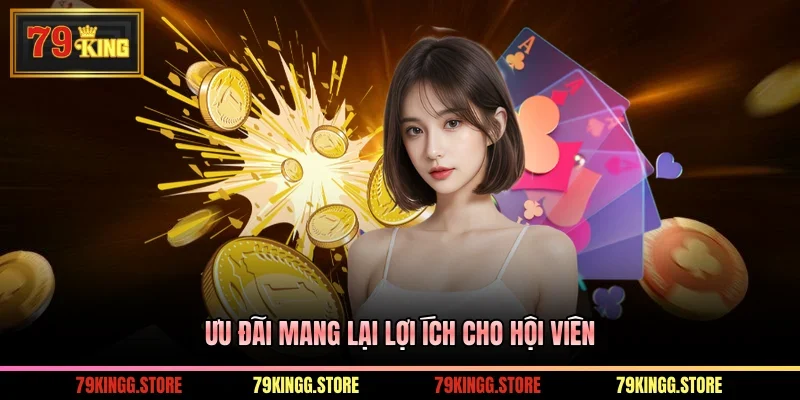 Ưu đãi mang lại lợi ích cho hội viên
